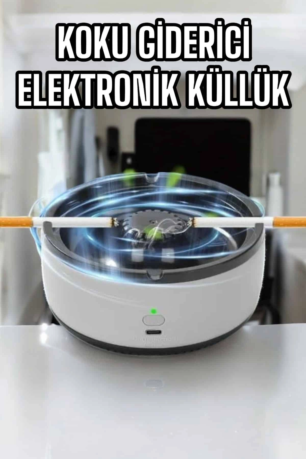 Küllük Duman Giderici Temizlenebilir Elektronik Pilli ( Lisinya ) Küllük Duman Giderici Temizlenebilir Elektronik Pilli ( Lisinya )