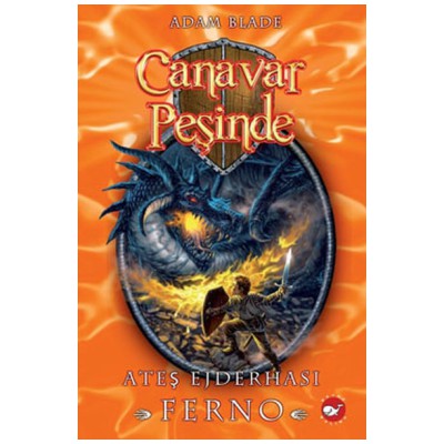 Canavar Peşinde 01 - Ateş Ejderhası Ferno Canavar Peşinde 01 - Ateş Ejderhası Ferno
