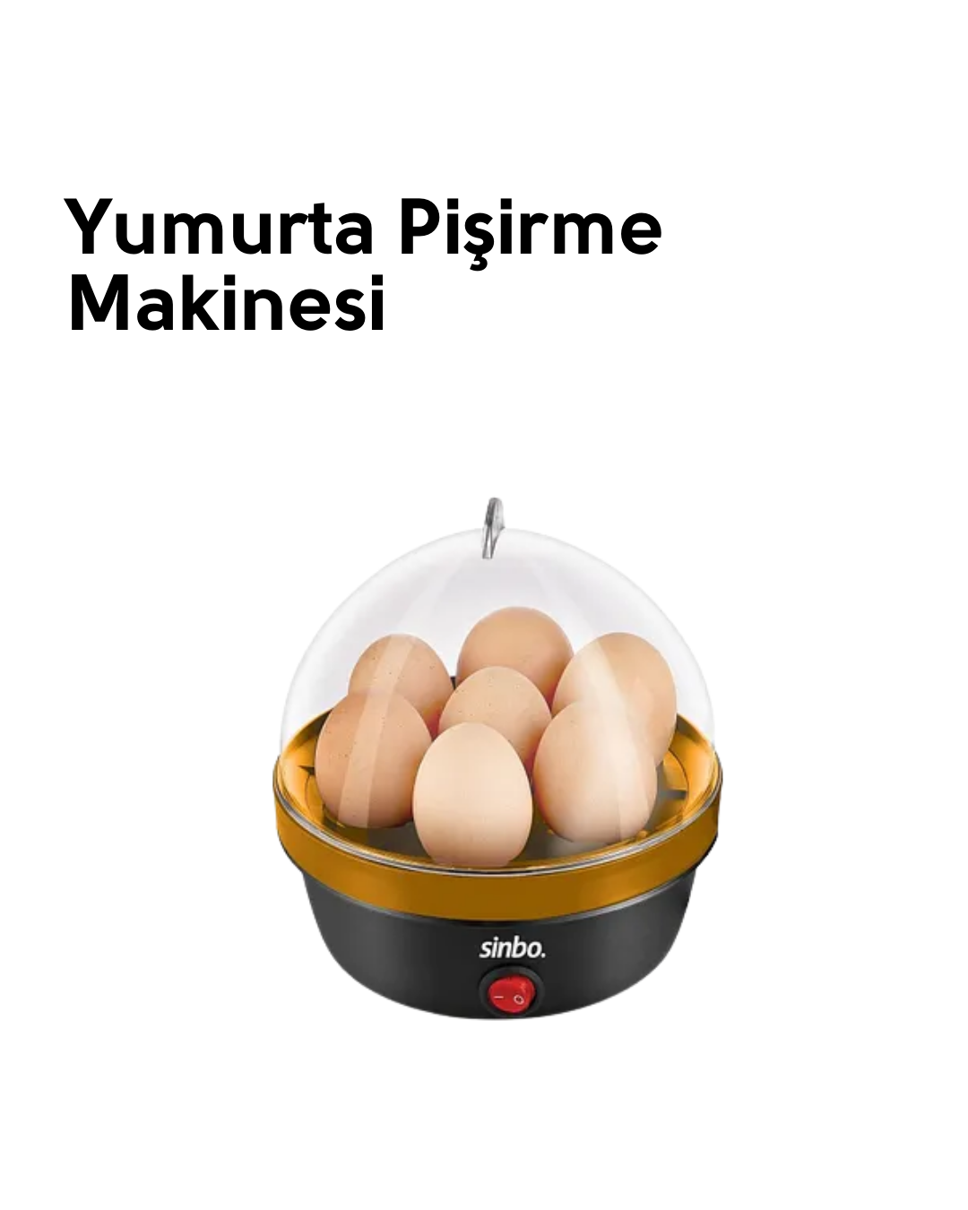 Yumurta Pişirme Cihazı - Lisinya