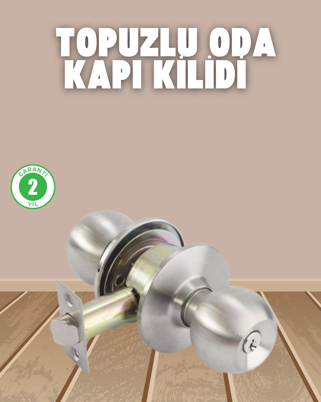 İç ve Dış Mekan Uyumlu Giriş Tipi Topuzlu Kilit - Lisinya