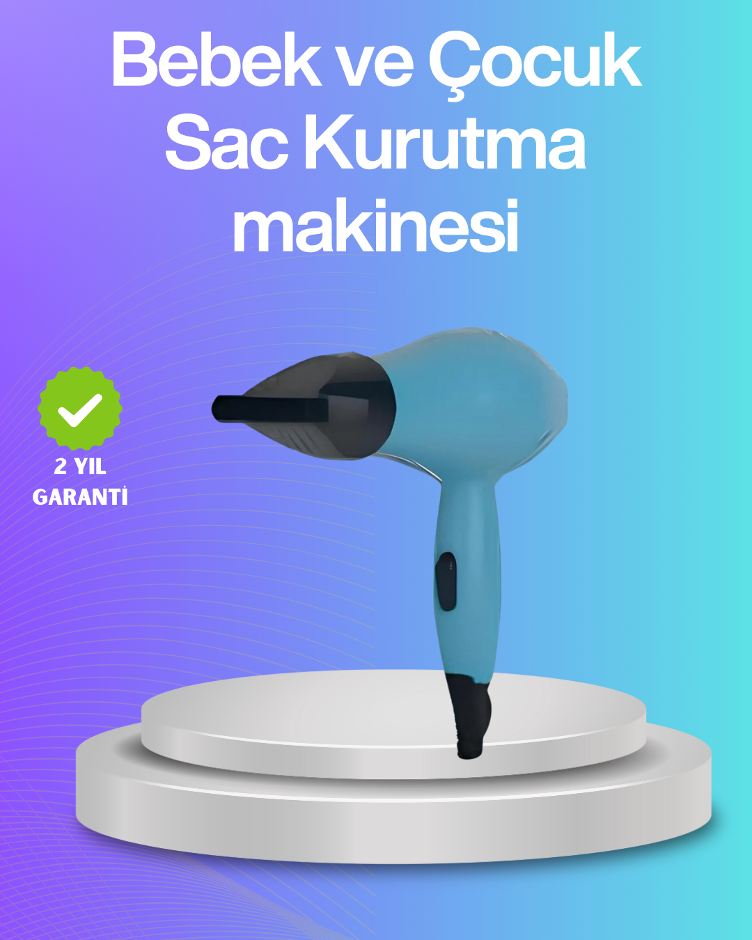 Bebek ve Çocuk Fön Makinesi – Nazik Hava Akışı, Sıfıra Yakın Radyasyon - Lisinya