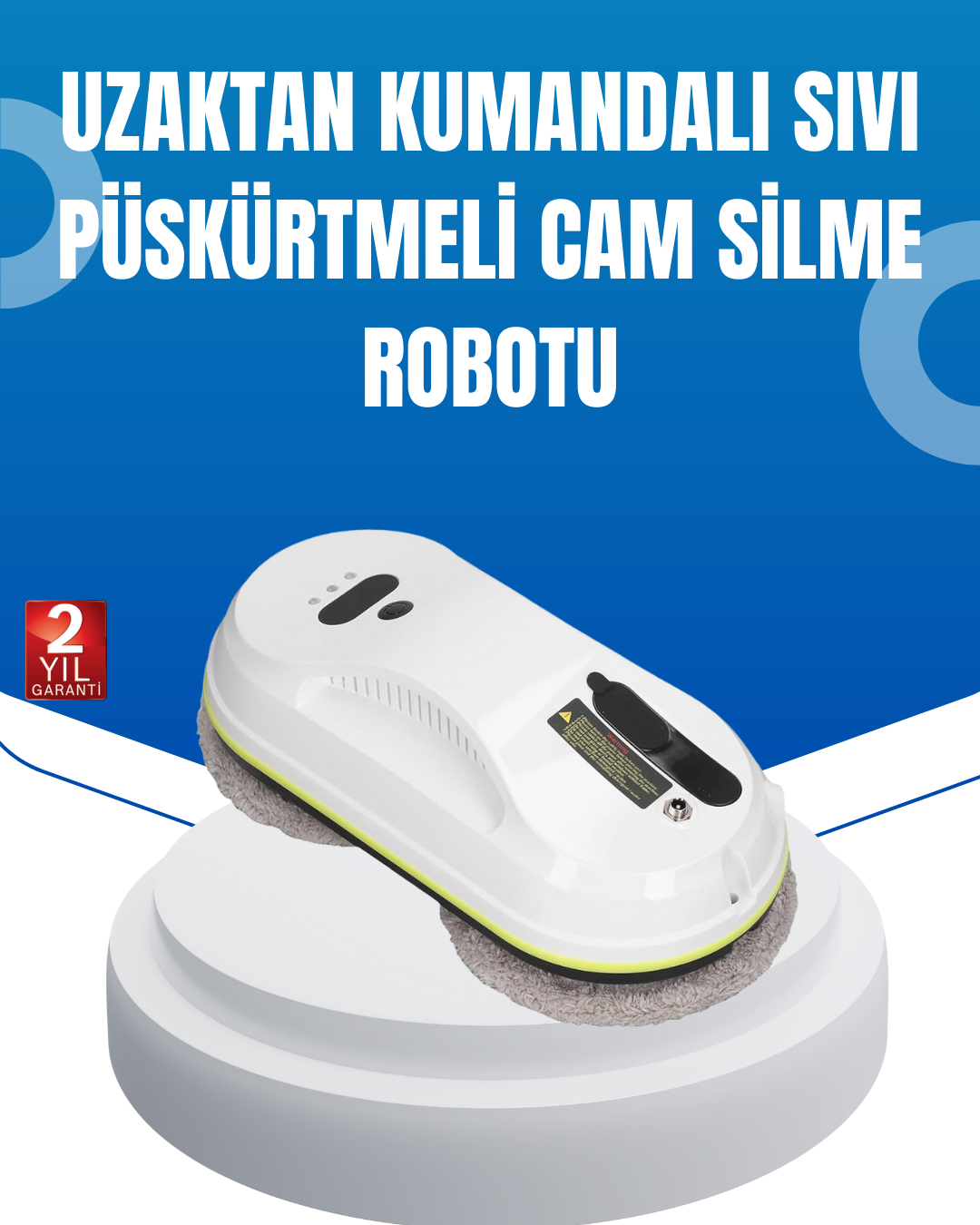 UPS Destekli Düşmeye Karşı Korumalı Cam Temizleme Robotu - Lisinya
