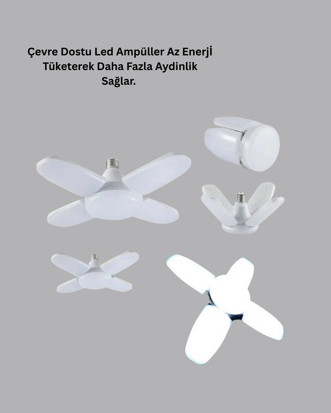 Yüksek Işık Güçlü LED Ampül 4 Kollu Katlanır Pervane Tasarım - Lisinya Yüksek Işık Güçlü LED Ampül 4 Kollu Katlanır Pervane Tasarım - Lisinya