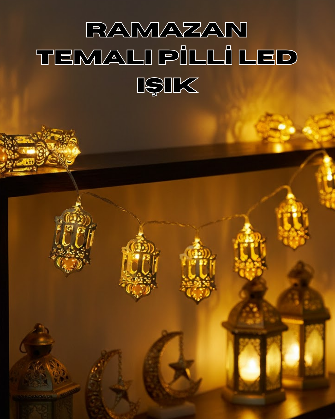 Pilli Ramazan Işıkları Altın Renk Fener Figürlü LED Süsleme - Lisinya Pilli Ramazan Işıkları Altın Renk Fener Figürlü LED Süsleme - Lisinya