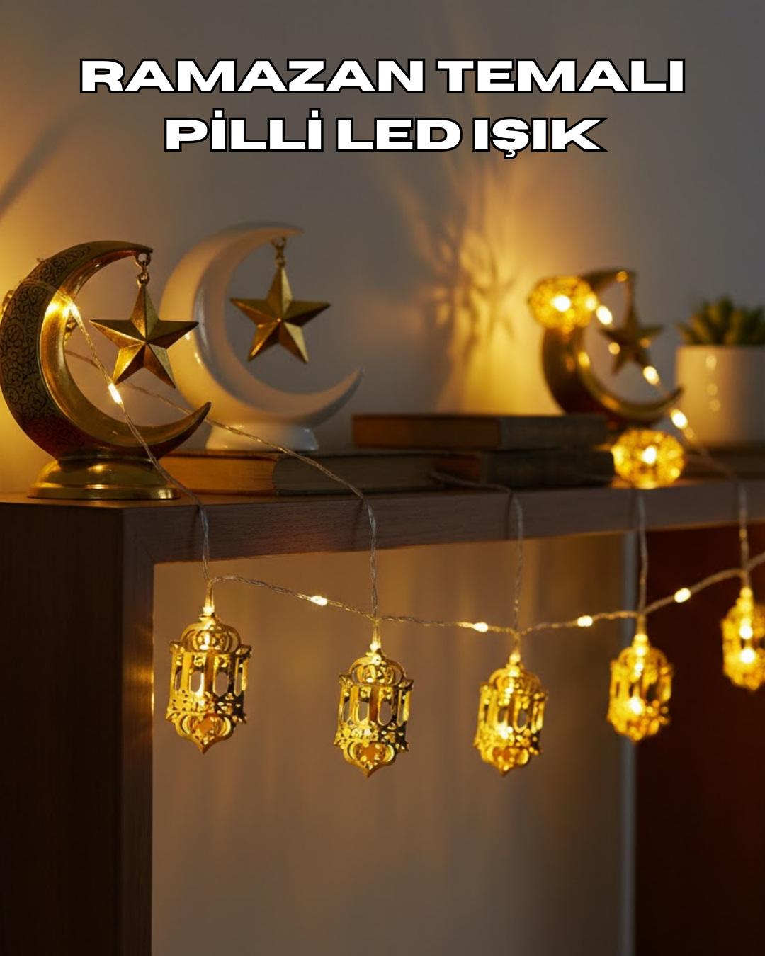 Ramazan Dekoru İçin Pilli LED Işık Altın Fener Tasarımlı - Lisinya Ramazan Dekoru İçin Pilli LED Işık Altın Fener Tasarımlı - Lisinya