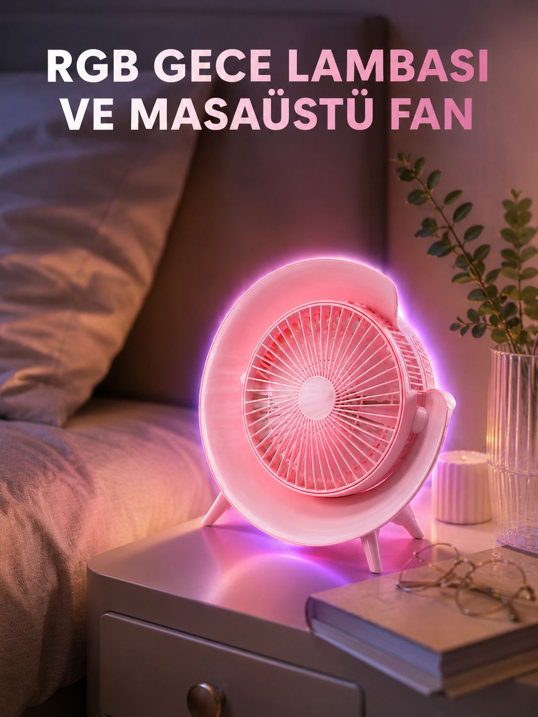 Gece Lambalı Renk Değiştiren Masaüstü Fan - Lisinya Gece Lambalı Renk Değiştiren Masaüstü Fan - Lisinya