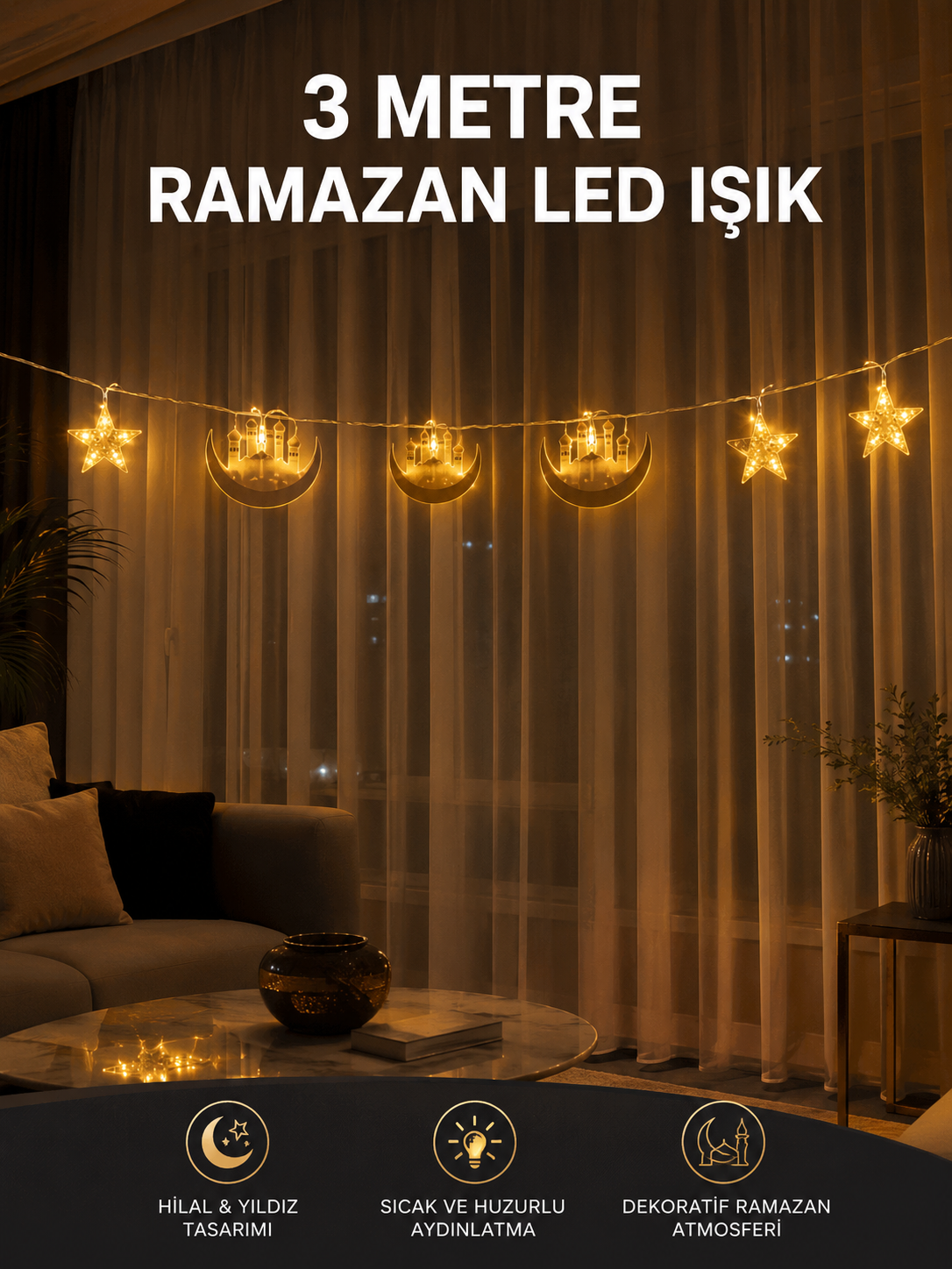 3 Metre Ramazan LED Saçak Işık Ev İçi Dekoratif Aydınlatma - Lisinya