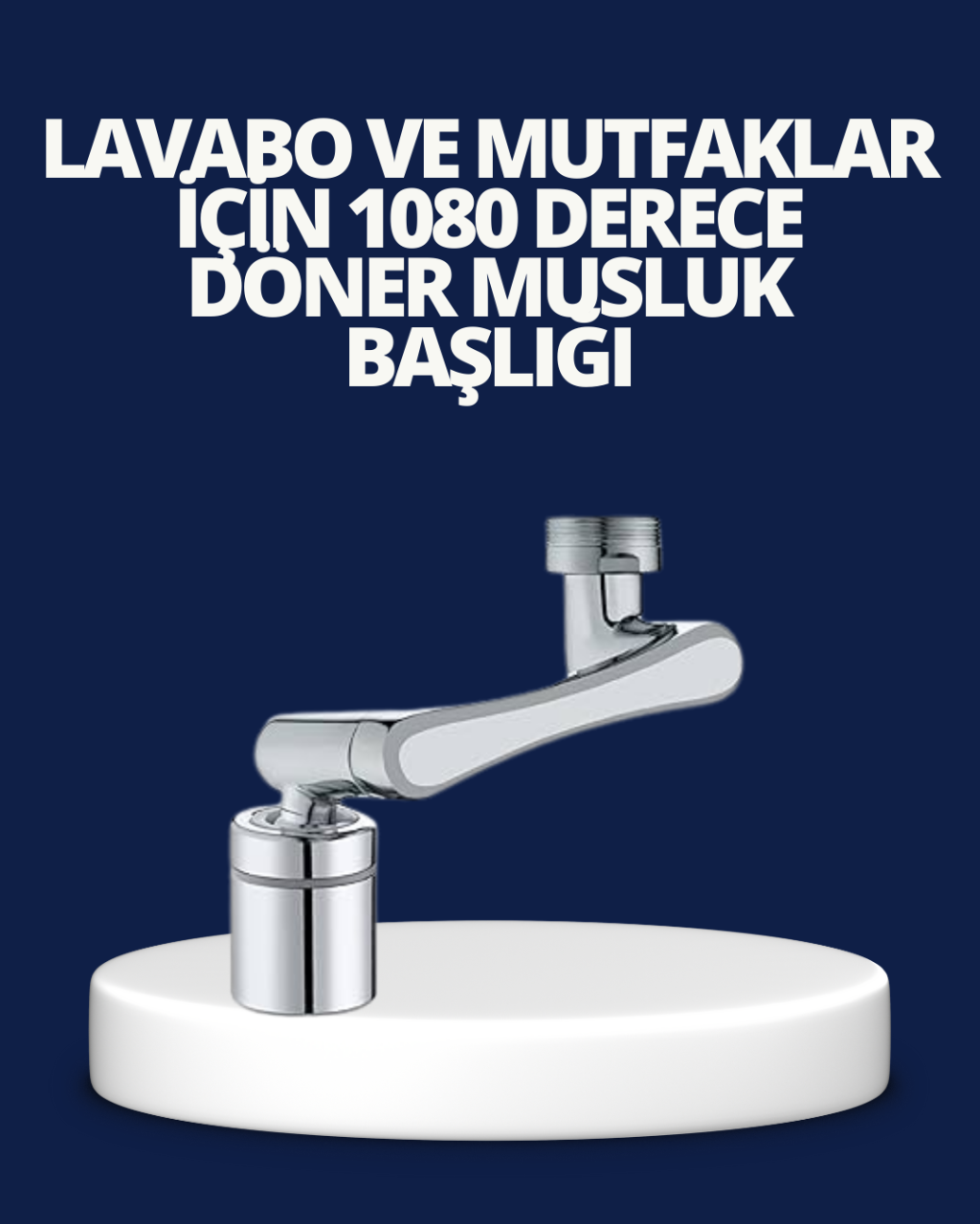 Esnek 1080° Musluk Başlığı 3 Eklemli Hareketli Su Modlu Lavabo Aparatı - Lisinya