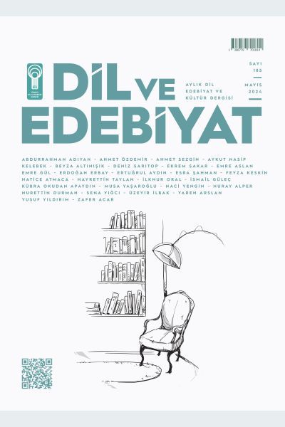 Dil ve Edebiyat (185. Sayı) Dil ve Edebiyat (185. Sayı)