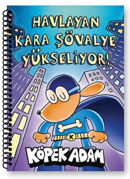 Köpek Adam Çizgili Defter-3 Havlayan Kara Şövalye Yükseliyor ! Köpek Adam Çizgili Defter-3 Havlayan Kara Şövalye Yükseliyor !
