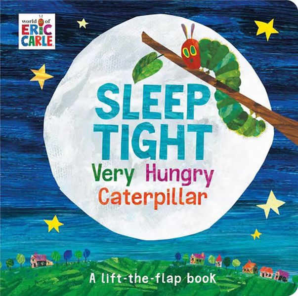 Sleep Tight Very Hungry Caterpillar Sleep Tight Very Hungry Caterpillar