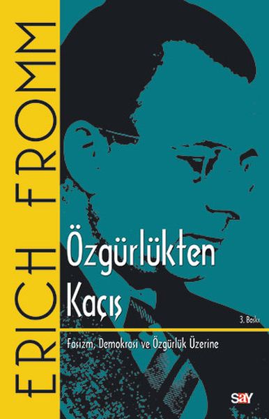 Özgürlükten Kaçış Özgürlükten Kaçış