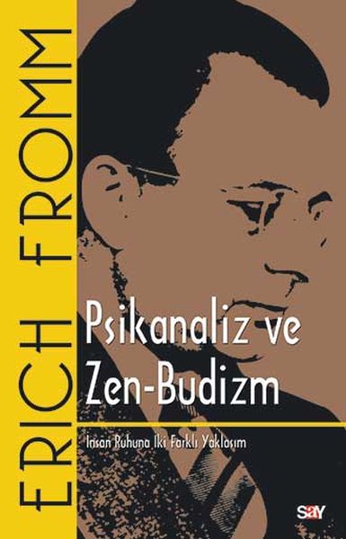 Psikanaliz ve Zen - Budizm Psikanaliz ve Zen - Budizm