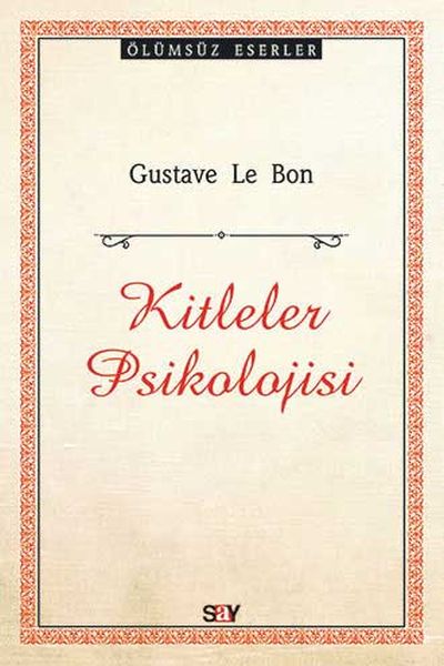 Kitleler Psikolojisi Kitleler Psikolojisi