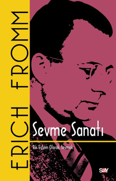 Sevme Sanatı (Ciltli) Sevme Sanatı (Ciltli)