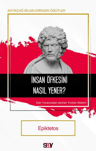 İnsan Öfkesini Nasıl Yener? İnsan Öfkesini Nasıl Yener?