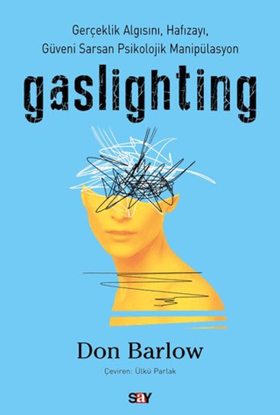 Gaslighting Gaslighting