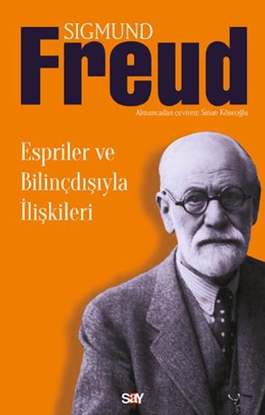 Espriler ve Bilinçdışıyla İlişkileri Espriler ve Bilinçdışıyla İlişkileri