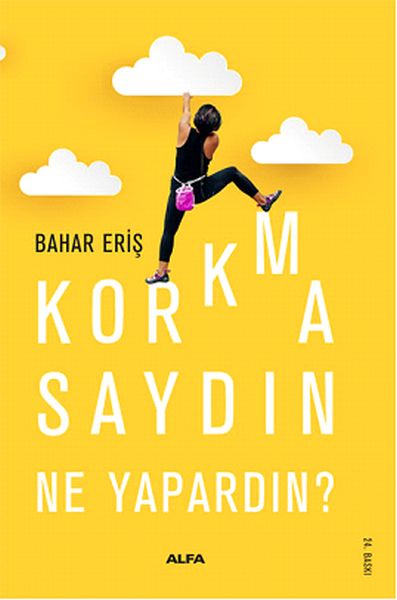 Korkmasaydın Ne Yapardın? Korkmasaydın Ne Yapardın?
