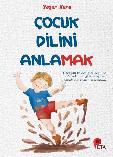 Çocuk Dilini Anlamak Çocuk Dilini Anlamak