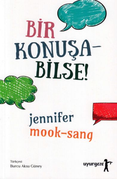 Bir Konuşa Bilse! Bir Konuşa Bilse!