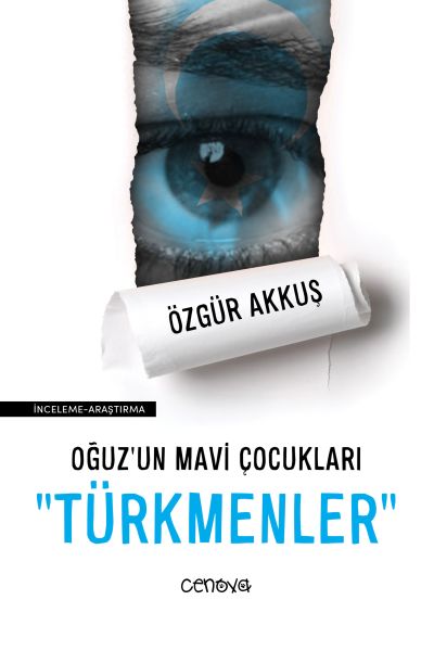 Oğuz’un Mavi Çocukları Oğuz’un Mavi Çocukları Türkmenler