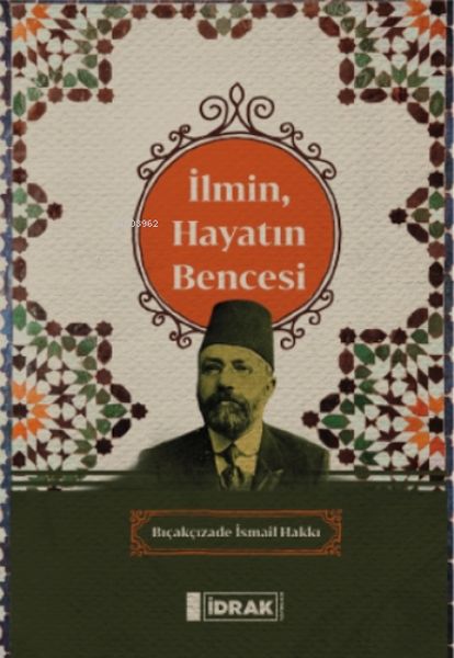 İlmin, Hayatın Bencesi İlmin, Hayatın Bencesi