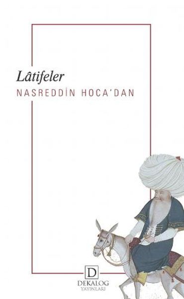 Nasreddin Hoca’Dan Lâtifeler Nasreddin Hoca’Dan Lâtifeler