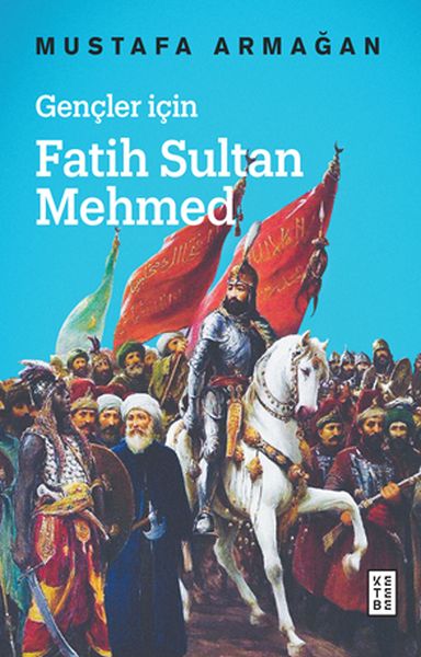 Gençler İçin Fatih Sultan Mehmed - Cep Boy Gençler İçin Fatih Sultan Mehmed - Cep Boy