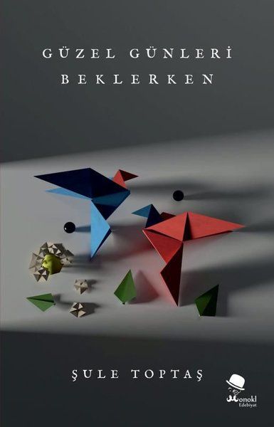 Güzel Günleri Beklerken Güzel Günleri Beklerken