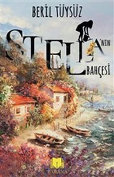 Stella’nın Bahçesi Stella’nın Bahçesi