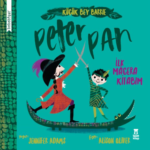 Bebebiyat - Peter Pan - İlk Macera Kitabım Bebebiyat - Peter Pan - İlk Macera Kitabım