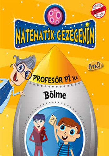 Karışık Kuruşuk İşler - Bölme Öyküsü / Profesör Pi İle Matematik Karışık Kuruşuk İşler - Bölme Öyküsü / Profesör Pi İle Matematik
