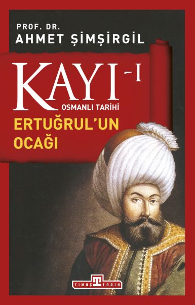 Osmanlı Tarihi Kayı 1 - Ertuğrulun Ocağı Osmanlı Tarihi Kayı 1 - Ertuğrulun Ocağı