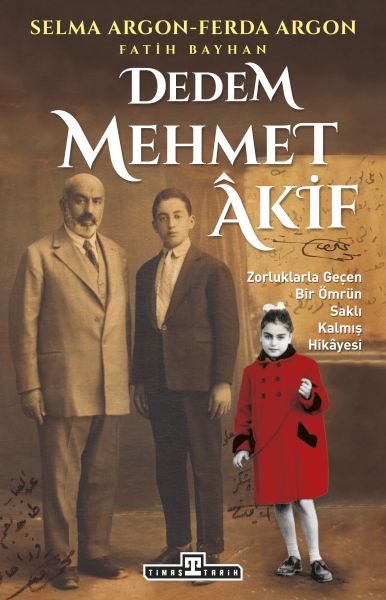 Dedem Mehmed Akif Dedem Mehmed Akif