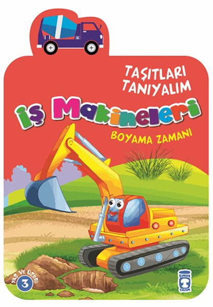 Taşıtları Tanıyalım - İş Makineleri