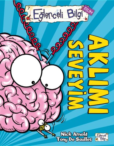 Eğlenceli Bilgi (Bilim) - Aklımı Seveyim Eğlenceli Bilgi (Bilim) - Aklımı Seveyim