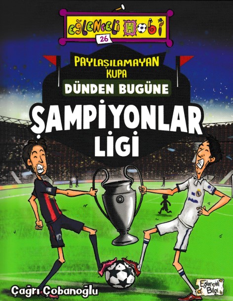 Eğlenceli Bilgi - Paylaşılamayan Kupa Dünden Bugüne Şampiyonlar Ligi Eğlenceli Bilgi - Paylaşılamayan Kupa Dünden Bugüne Şampiyonlar Ligi