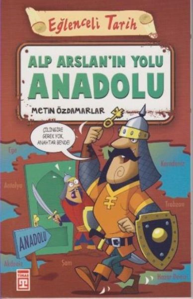 Eğlenceli Tarih - Alp Arslanın Yolu Anadolu Eğlenceli Tarih - Alp Arslanın Yolu Anadolu