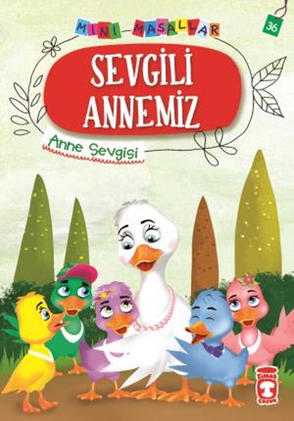 Sevgili Annemiz - Mini Masallar 4 (36) Sevgili Annemiz - Mini Masallar 4 (36)