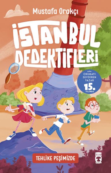 Tehlike Peşimizde - İstanbul Dedektifleri 4 Tehlike Peşimizde - İstanbul Dedektifleri 4