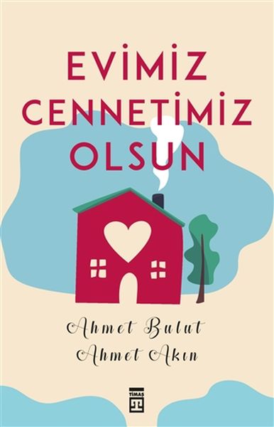 Evimiz Cennetimiz Olsun Evimiz Cennetimiz Olsun