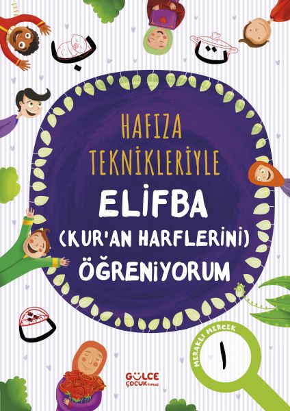 Hafıza Teknikleriyle Elifba (Kur'an Harflerini) Öğreniyorum Hafıza Teknikleriyle Elifba (Kur'an Harflerini) Öğreniyorum