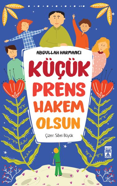 Küçük Prens Hakem Olsun Küçük Prens Hakem Olsun