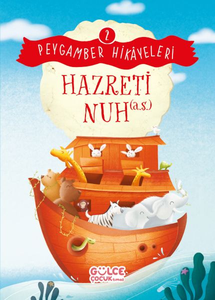 Hazreti Nuh - Peygamber Hikâyeleri 2 Hazreti Nuh - Peygamber Hikâyeleri 2