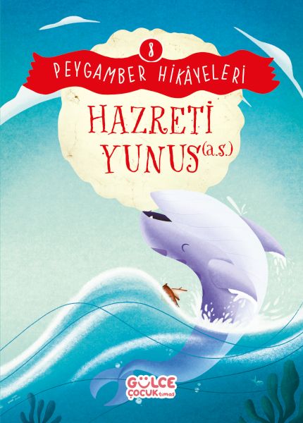 Hazreti Yunus - Peygamber Hikâyeleri 8 Hazreti Yunus - Peygamber Hikâyeleri 8