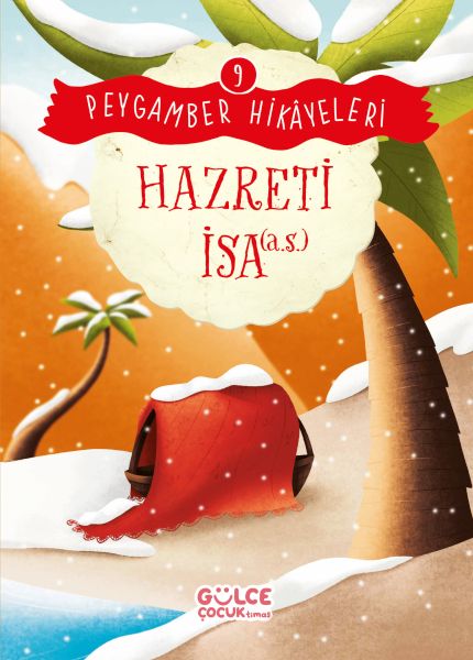 Hazreti İsa - Peygamber Hikâyeleri 9 Hazreti İsa - Peygamber Hikâyeleri 9