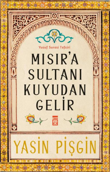 Mısır'a Sultanı Kuyudan Gelir Mısır'a Sultanı Kuyudan Gelir