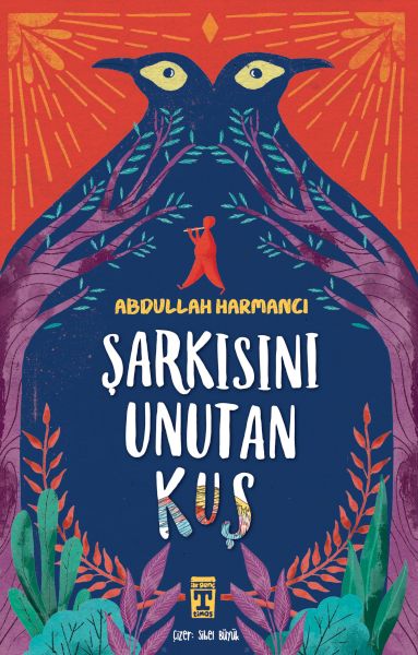 Şarkısını Unutan Kuş Şarkısını Unutan Kuş