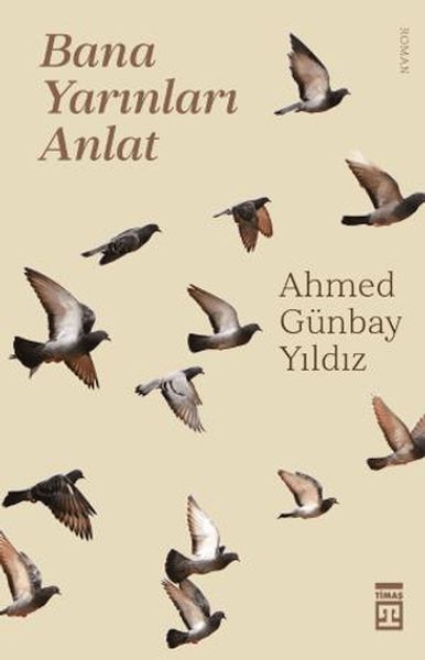 Bana Yarınları Anlat Bana Yarınları Anlat